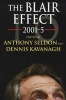 The Blair Effect  - 2001-5 (Paperback) - Anthony Seldon Photo