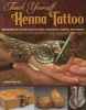 Teach Yourself Henna Tattoo - Making Mehndi Art with Easy-To-Follow Instructions, Patterns, and Projects (Paperback) - Brenda Abdoyan Photo