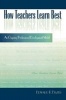 How Teachers Learn Best - An Ongoing Professional Development Model (Paperback, New) - Edward P Fiszer Photo