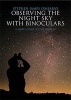 Stephen James O'Meara's Observing the Night Sky with Binoculars - A Simple Guide to the Heavens (Paperback) - Stephen James OMeara Photo