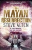 The Mayan Resurrection (Paperback) - Steve Alten Photo