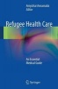 Refugee Health Care - An Essential Medical Guide (Paperback, 2014) - Aniyizhai Annamalai Photo