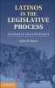 Latinos in the Legislative Process - Interests and Influence (Hardcover, New) - Stella M Rouse Photo