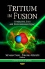 Tritium in Fusion - Production, Uses and Environmental Impact (Hardcover) - Tosti Silvano Photo