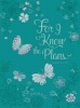 Journal: For I Know the Plans... (Book) - Broadstreet Publishing Photo