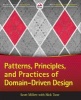 Patterns, Principles and Practices of Domain-Driven Design (Paperback) - Scott Millett Photo