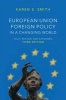 European Union Foreign Policy in a Changing World (Paperback, 3rd Revised edition) - Karen E Smith Photo