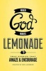 When God Makes Lemonade - True Stories That Amaze and Encourage (Paperback) - Don Jacobson Photo