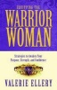 Equipping the Warrior Woman - Strategies to Awaken Your Purpose, Strength, and Confidence (Paperback) - Valerie Ellery Photo