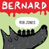 Bernard (Paperback) - Rob Jones Photo