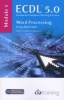 ECDL Syllabus 5.0 Module 3 Word Processing Using Word 2007, Module 3 (Paperback) - CIA Training Ltd Photo