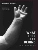 What They Left Behind - Photographs (Hardcover) - Richard S Buswell Photo