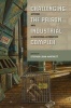 Challenging the Prison-Industrial Complex - Activism, Arts, and Educational Alternatives (Paperback) - Stephen John Hartnett Photo