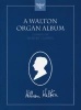 A Walton Organ Album (Sheet music) - William Walton Photo