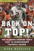 Back on Top! - The Alabama Crimson Tide's 2015-16 Championship Football Season (Hardcover) - Mark Mayfield Photo