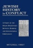 Jewish History in Conflict - A Study of the Major Discrepancy Between Rabbinic and Conventional Chronology (Hardcover) - Mitchell First Photo