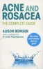 Acne and Rosacea - The Complete Guide (Paperback) - Alison Bowser Photo