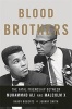 Blood Brothers - The Fatal Friendship Between Muhammad Ali and Malcolm X (Hardcover) - Randy Roberts Photo