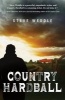 Country Hardball (Hardcover) - Steve Weddle Photo