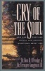 The Cry of the Soul - Now Our Emotions Reveal Our Deepset Questions about God (Paperback) - Dan Allender Photo