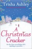 A Christmas Cracker - The Only Festive Romance to Curl Up with This Christmas! (Paperback) - Trisha Ashley Photo