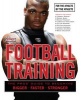 Football Training - The Pros' Guide to Becoming Bigger, Faster, Stronger (Paperback) - Stack Media Photo