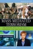 Mass-mediated Terrorism - The Central Role of the Media in Terrorism and Counterterrorism (Paperback, 2nd Revised edition) - Brigitte L Nacos Photo