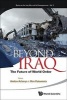 Beyond Iraq - The Future of World Order (Hardcover) - Amitav Acharya Photo