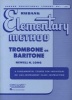 Rubank Elementary Method: Trombone or Baritone (Sheet music) - Newell H Long Photo