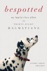 Bespotted - My Family's Love Affair with Thirty-Eight Dalmatians (Paperback) - Linda Gray Sexton Photo