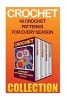 Crochet - 40 Crochet Patterns for Every Season (Paperback) - Lilly Robbins Photo