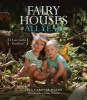 Fairy Houses All Year - A Four-Season Handbook (Hardcover) - Liza Gardner Walsh Photo