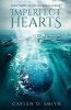 Imperfect Hearts - Book Three of the Guardian Series (Paperback) - Caylen D Smith Photo