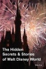 The Hidden Secrets & Stories of Walt Disney World (Paperback) - Mike Fox Photo