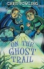 On the Ghost Trail (Paperback) - Chris Powling Photo