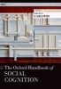 The Oxford Handbook of Social Cognition (Paperback) - Donal E Carlston Photo