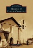 Missions of Central California (Paperback) - Robert A Bellezza Photo