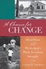 A Chance for Change - Head Start and Mississippi's Black Freedom Struggle (Paperback) - Crystal R Sanders Photo