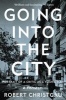 Going into the City - Portrait of a Critic as a Young Man (Paperback) - Robert Christgau Photo