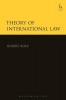 Theory of International Law (Hardcover) - Robert Kolb Photo