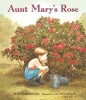 Aunt Mary's Rose (Hardcover) - Douglas Wood Photo