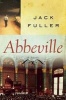 Abbeville (Paperback) - Jack Fuller Photo