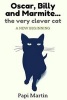 Oscar, Billy, and Marmite ...the Very Clever Cat - A New Beginning (Paperback) - MR Papi Martin Photo