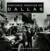 Historic Photos of Dallas (Hardcover) - Michael V Hazel Photo