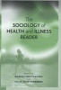 The Sociology of Health and Illness Reader (Hardcover) - Sarah Nettleton Photo