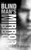 The Blind Man's Mirror - Stories (Paperback) - Chris Peterson Photo