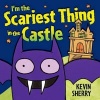 I'm the Scariest Thing in the Castle (Board book) - Kevin Sherry Photo