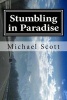 Stumbling in Paradise - Fools for Fortune (Paperback) - MR Michael Scott Photo