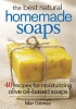 The Best Natural Homemade Soaps - 40 Recipes for Moisturizing Olive Oil-based Soaps (Paperback) - Mar Gomez Photo