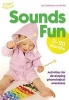 Sounds Fun (0 - 20 Months) (Paperback) - Clare Beswick Photo